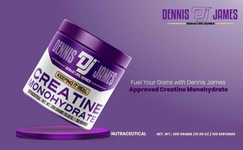 DENNIS JAMES Signature Series Creatine Monohydrate | 300g | 100 Servings | Premium Micronized Creatine for Strength, Muscle Growth & Recovery