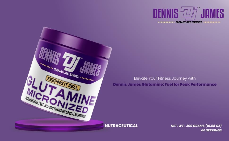 DENNIS JAMES Signature Series Glutamine Micronized | 60 Serving, 300g