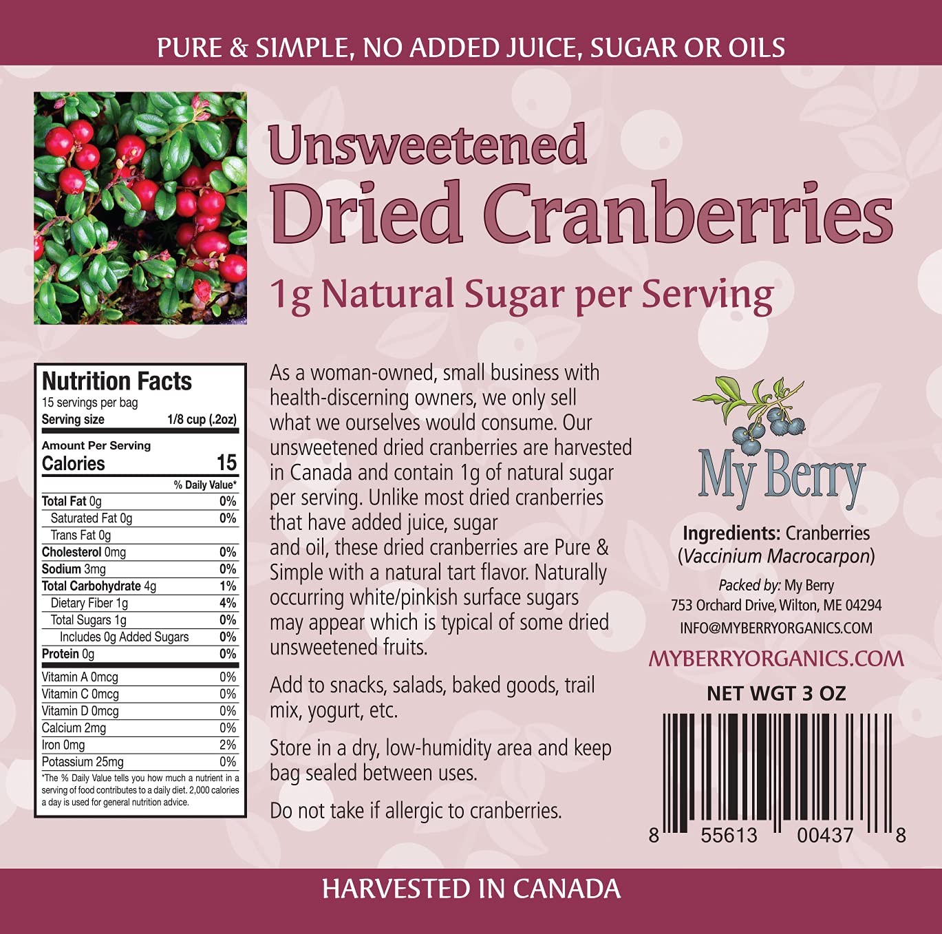 Unsweetened Dried Cranberries No Added Sugar Juice Or Oils 1g Natural Sugar Per Serving 3oz More Berries Per Ounce Than Sweetened Berries WomanOwned Small Company