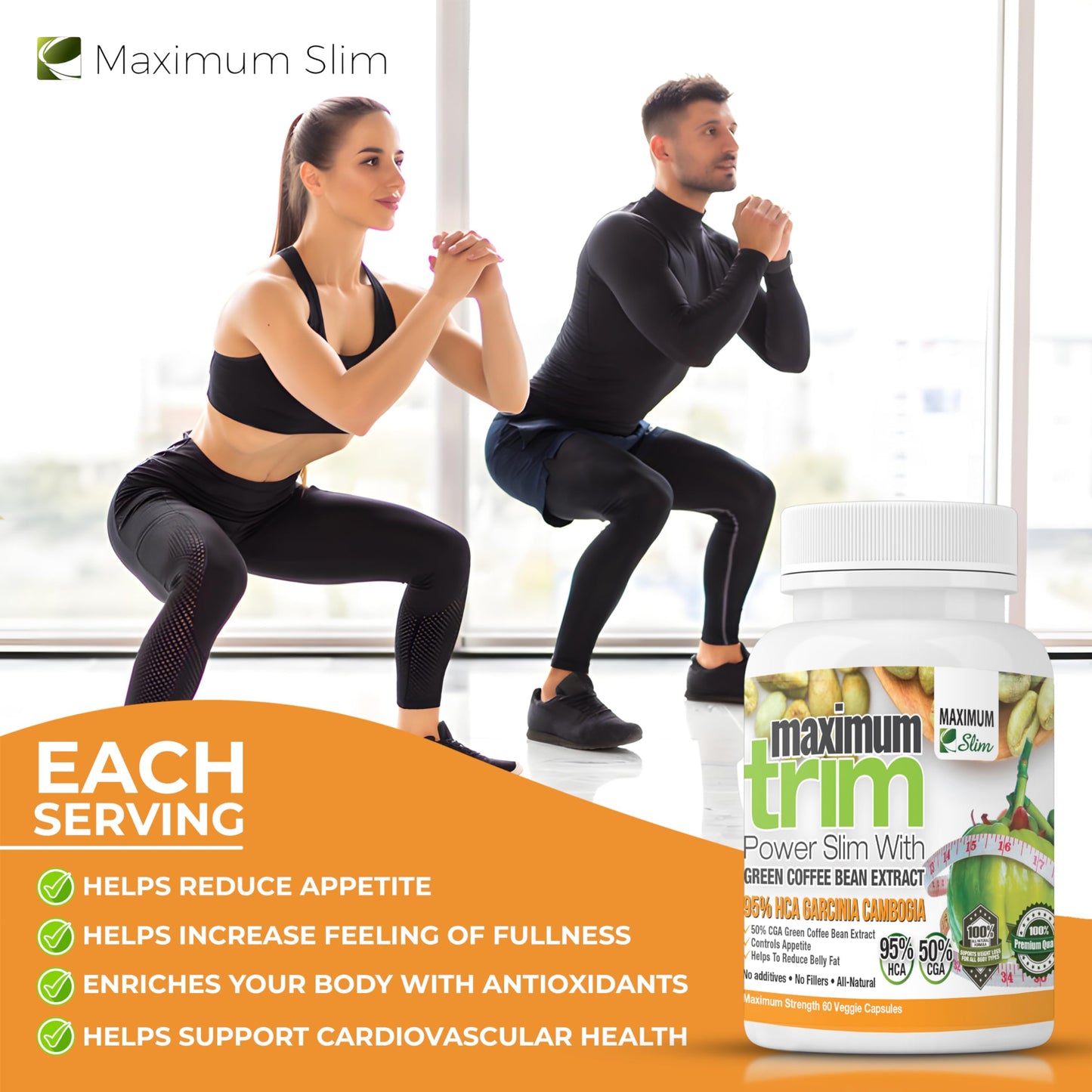 Maximum Slim Most Effective Formulation MaximumTrim Garcinia CAMBOGIA with Green Coffee Bean Extract All Natural Weight Loss, Appetite Suppressant & Fat Burner - Month Supply