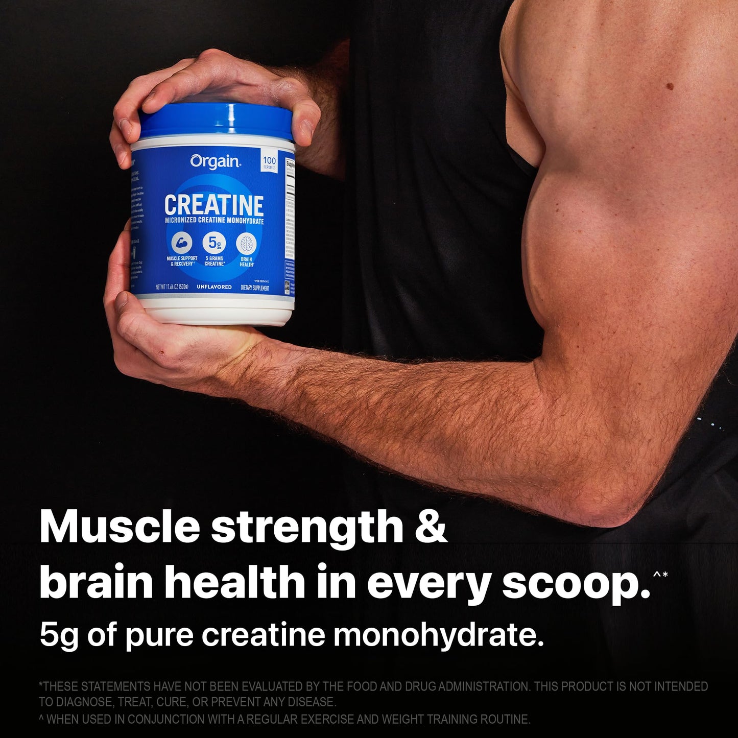 Orgain Creatine Monohydrate Micronized Powder, Unflavored, Supports Muscle Growth, Post Workout Recovery and Brain Health, No Artifical Additives, Non-GMO, 100 Servings, 17.64 Oz