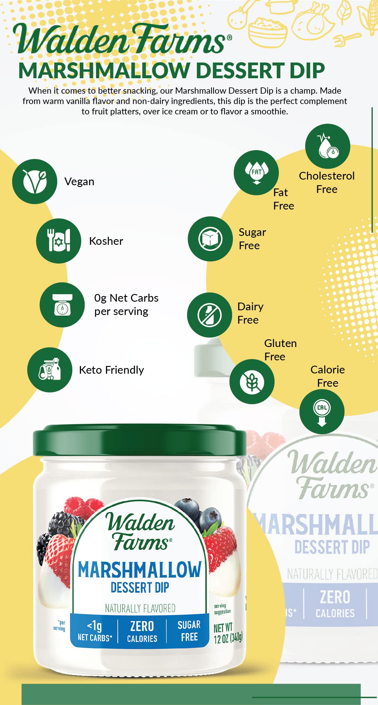 Walden Farms Marshmallow Dipping 12 oz Jar Smooth Creamy Vegan Paleo and Keto Friendly 0g Net Carbs Perfect for Fruit Platters Ice Cream Parfait Smoothies Crackers and More