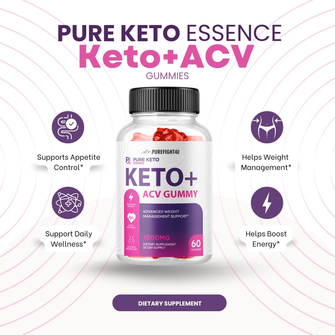 Pure Keto Essence Keto+ ACV Gummies | Apple Cider Vinegar Gummies, Advanced Weight Loss, 1000mg | Dietary Supplement 60 Gummies