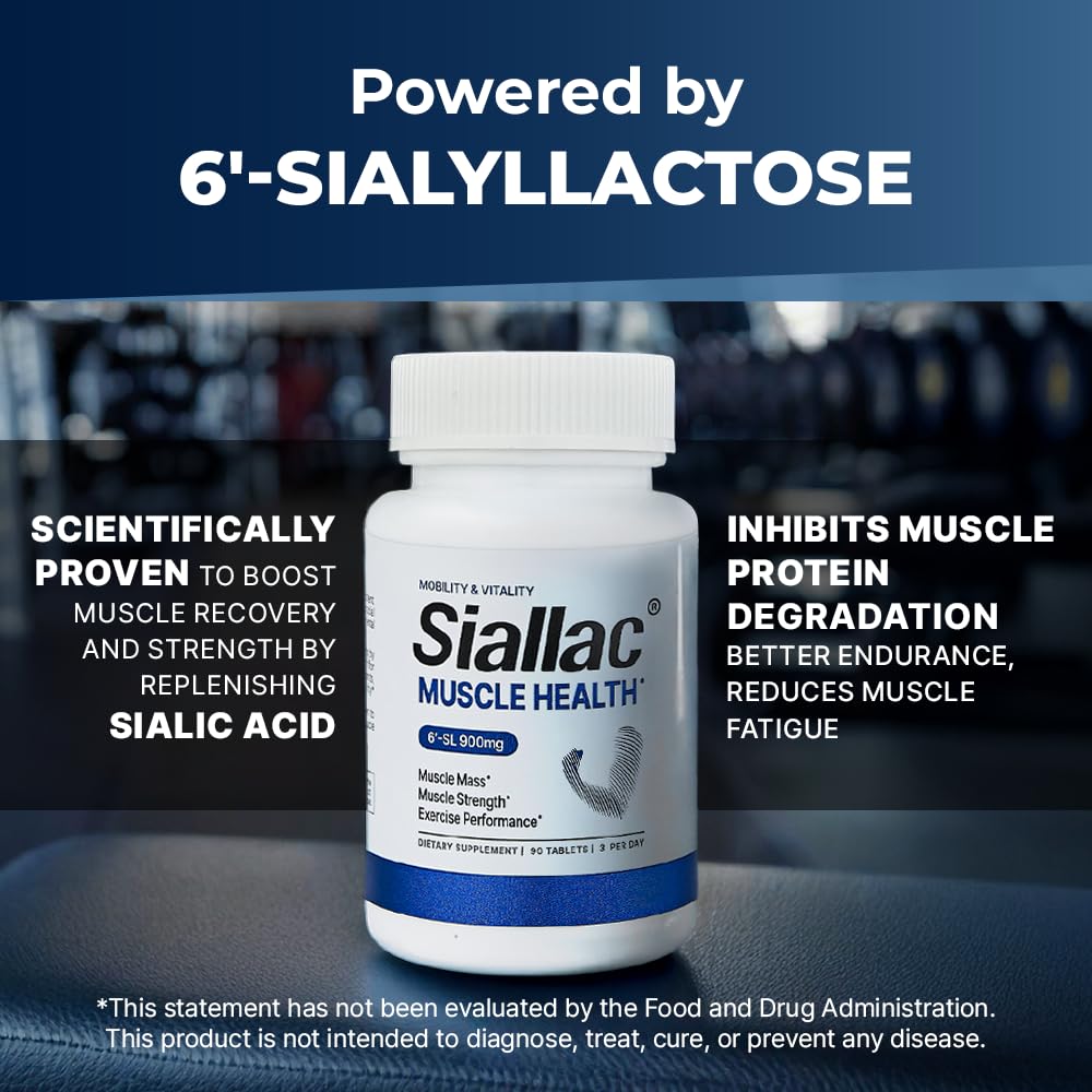 SIALLAC Muscle Health - Enhance Muscle Mass & Strength, Fast Workout Recovery, Reduce Fatigue & Boost Exercise Performance, 6-Sialyllactose (6-SL), 900mg, 90 Tablets