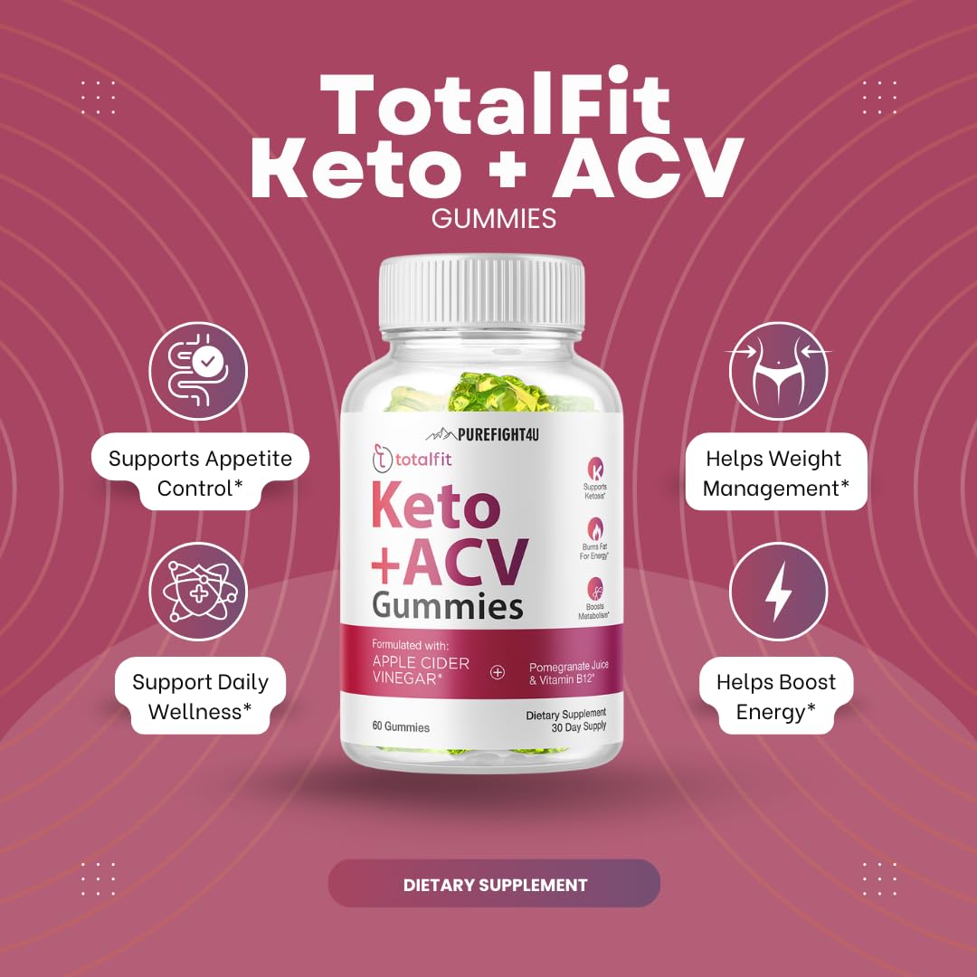 PureFight4U TotalFit Keto +ACV Gummies | Weight Loss Management, ACV Support, Pomegranate Juice & Vitamin B12 | Dietary Supplement 60 Gummies