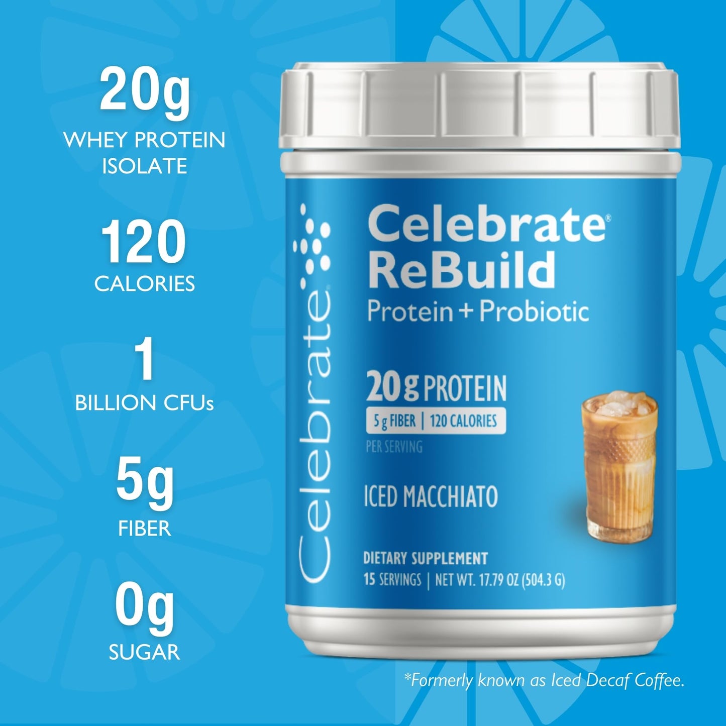 Celebrate Vitamins Rebuild Protein Powder with Probiotics & Prebiotics - 20g Whey Isolate Protein, High Fiber, for Post Bariatric Surgery Patients - Iced Macchiato (15 Servings)