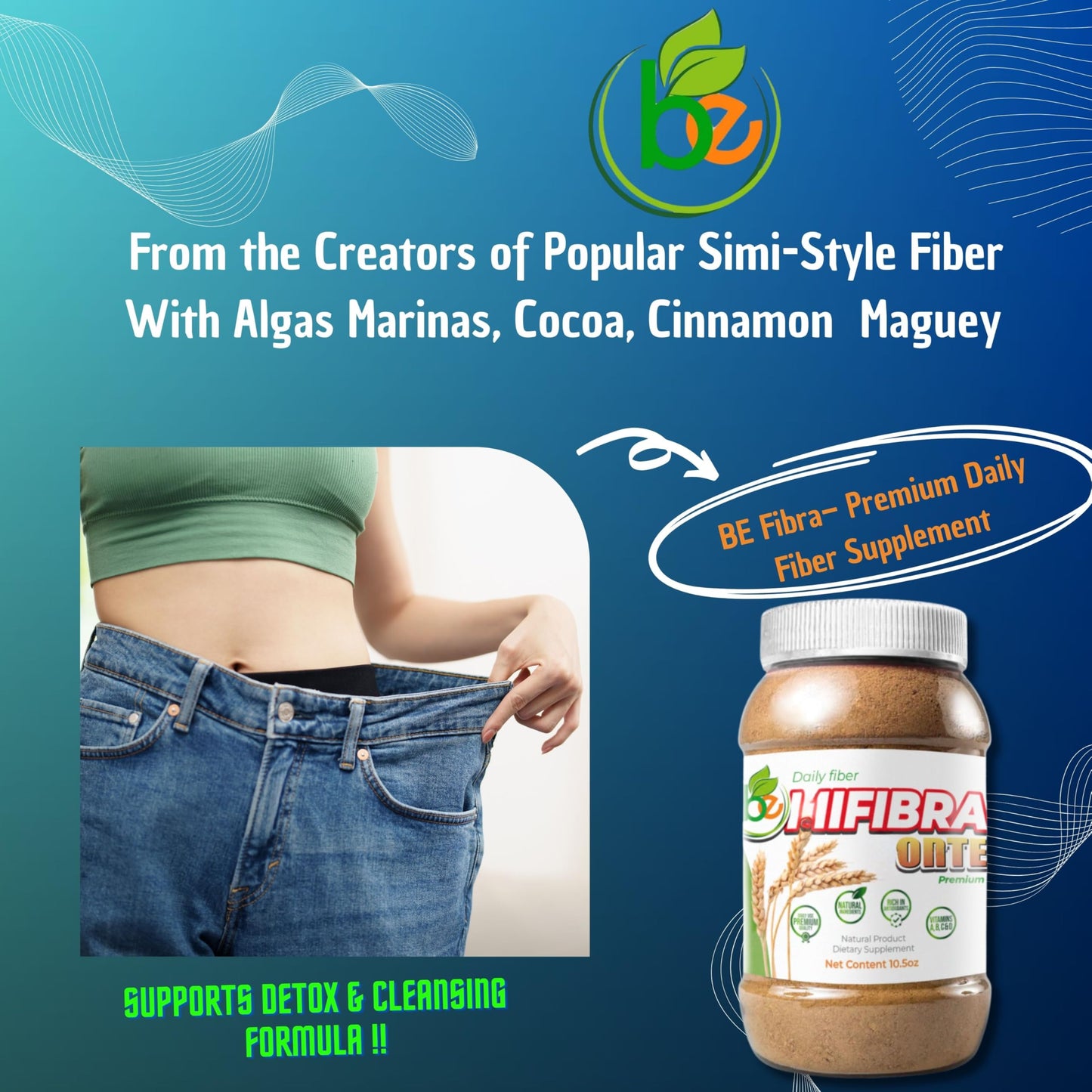 BE Fibra Premium Daily use Fiber Supplement-10.5 oz Simi-Style Blend with Wheat Bran, Algas, Maguey & More Natural Ingredients + Antioxidants & Vitamins A, B12, C & D-Supports Digestive Wellness Simi