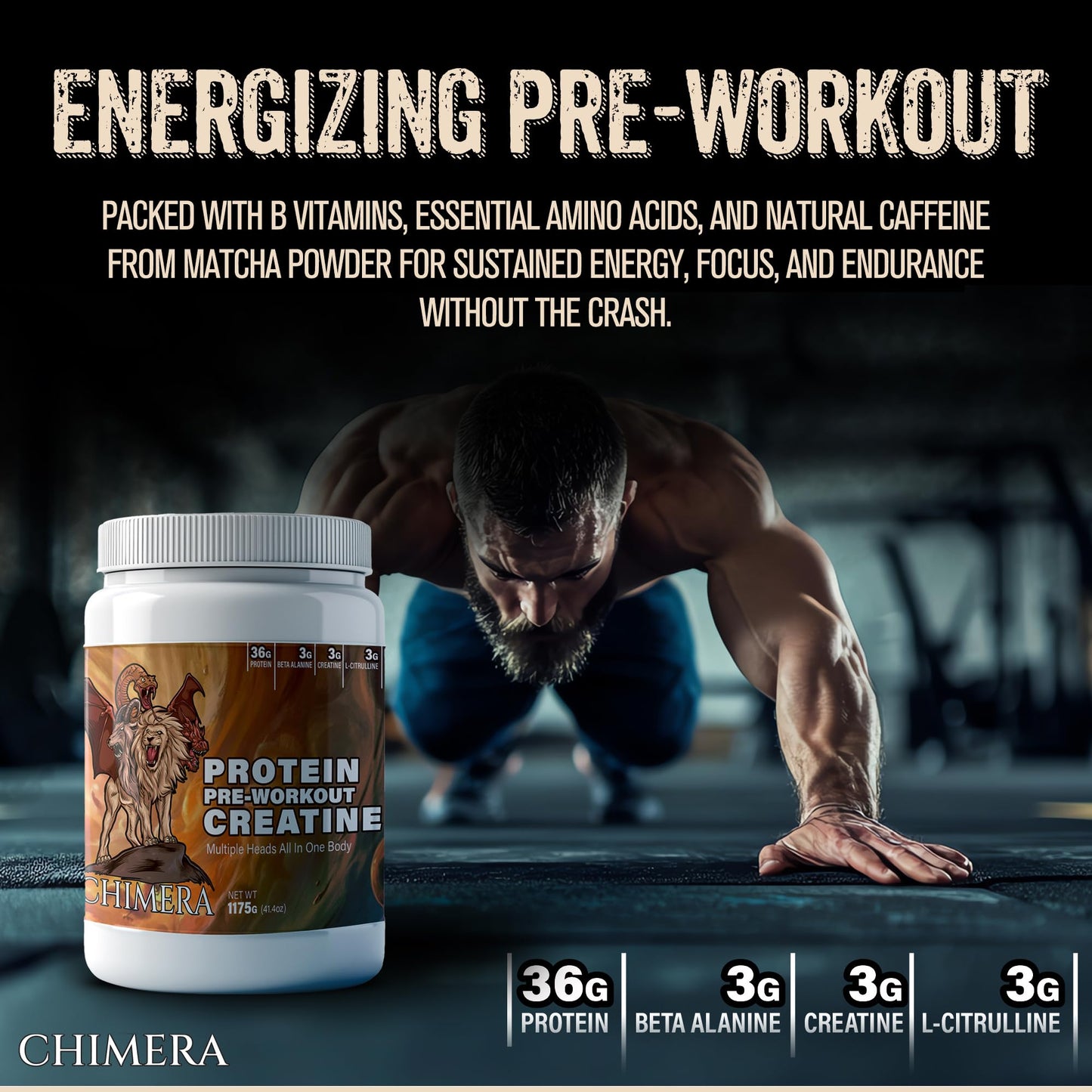 CHIMERA All-in-One Protein & Pre-Workout Powder - 36g Protein, 3g Creatine, Non-GMO, Sugar-Free, Low Sodium, Natural Caffeine from Matcha, No Artificial Flavors