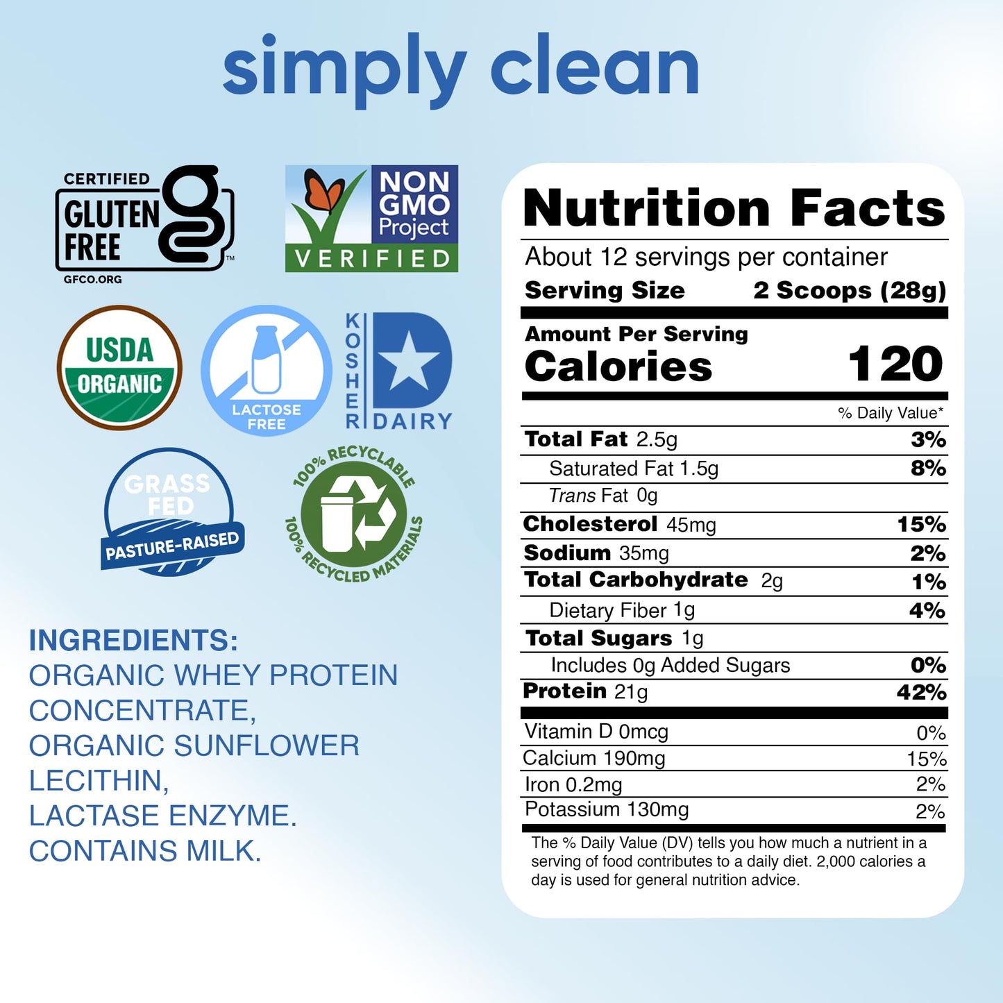 Simply tera's Lactose Free Organic Whey Protein - Unflavored Protein Powder, Plain Tasteless Protein Powder with 21g of Protein Per Serving, Non-GMO, Gluten-Free, rBGH-Free, Kosher, Organic - 12 Oz