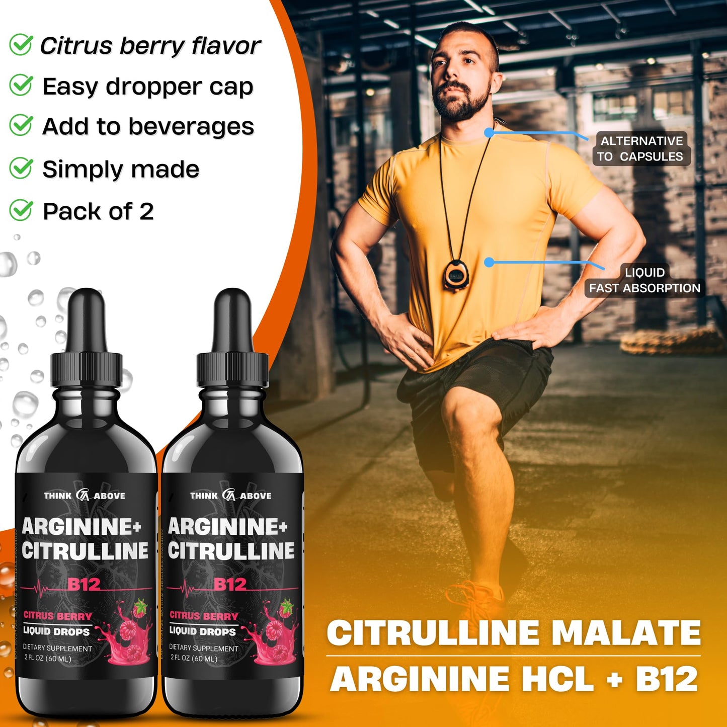 Think Above L-Arginine + L-Citrulline Liquid Drops with Vitamin B12 - Citrus Berry Flavor, 2 fl oz (60 ml) Pack of 2 - Fast Absorption, Easy-to-Use