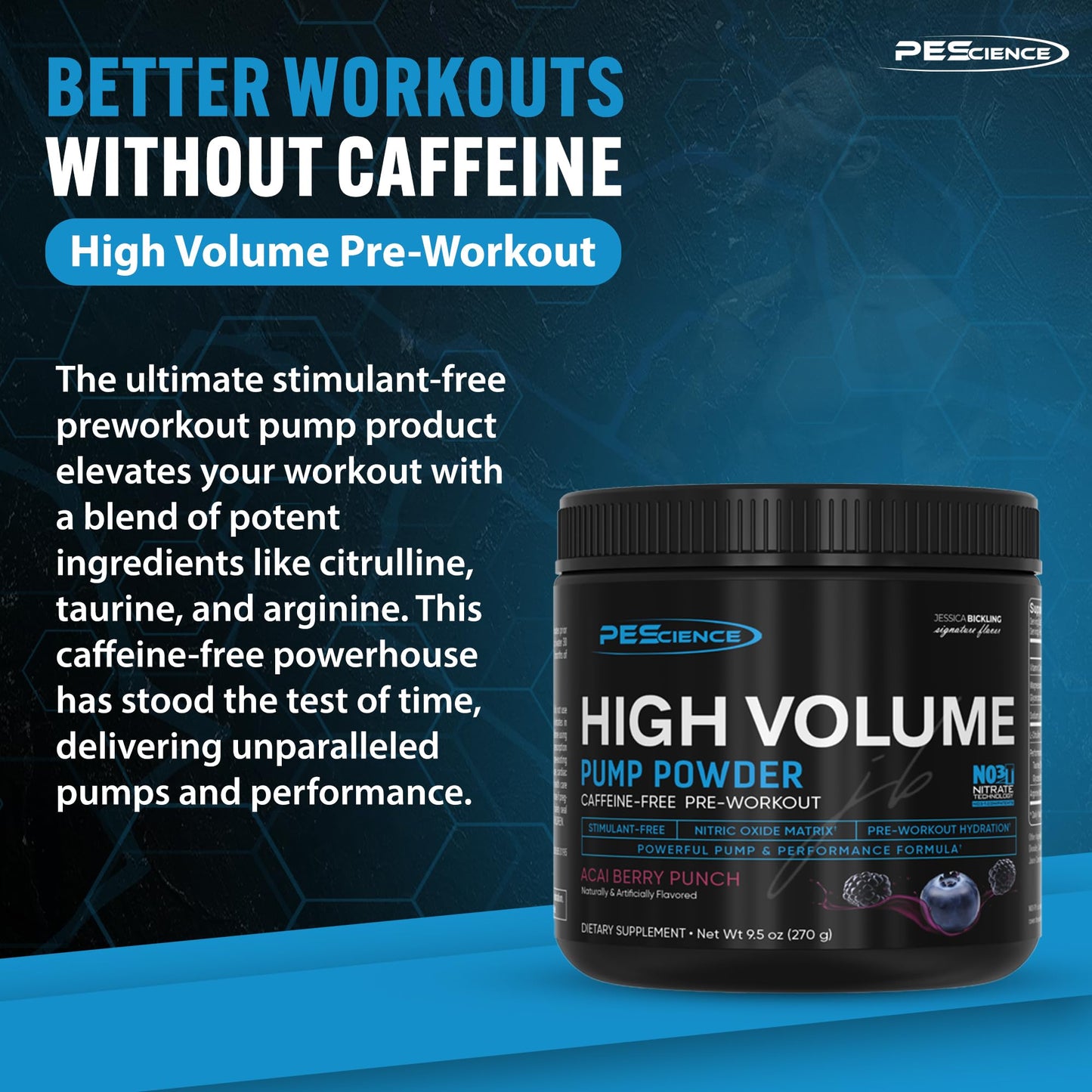 PEScience High Volume Nitric Oxide Booster Pump Pre Workout Powder, Acai Berry Punch, 36 Scoops, Caffeine Free