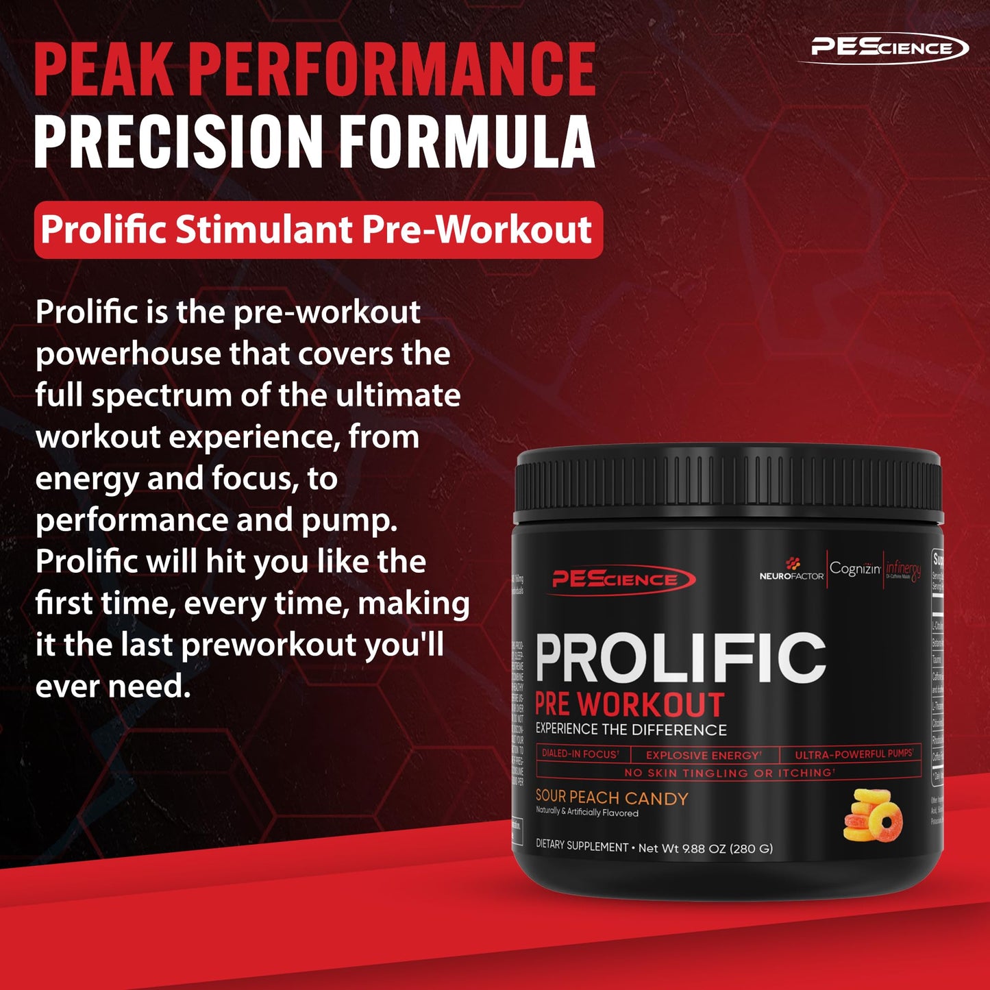 PEScience Prolific Pre Workout Powder, Sour Peach Candy, 40 Scoop, Energy Supplement with Nitric Oxide